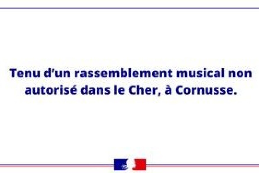 Cher : un rassemblement musical illégal, 11 000 participants encore sur site