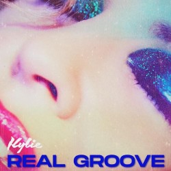 KYLIE MINOGUE - REAL GROOVE